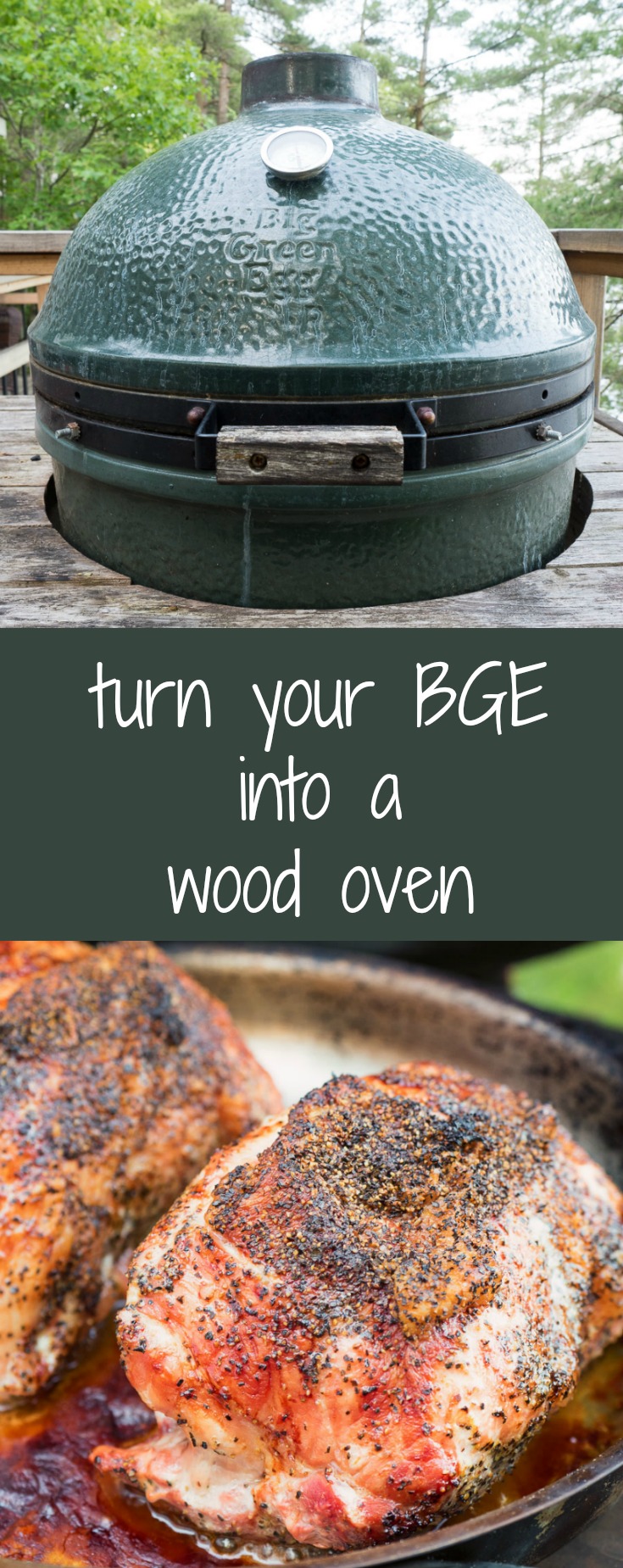 Use your big green egg as a wood oven to crank out some amazing meals.